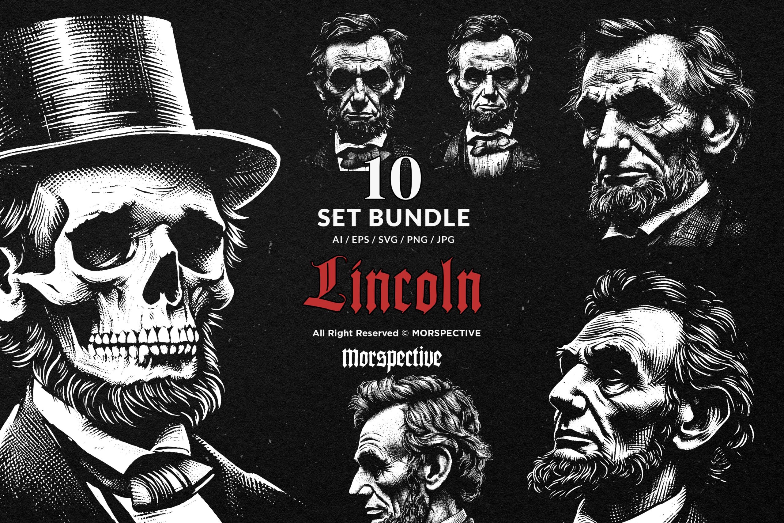 10 Bundle Dark Art Lincoln Skull 1 10 Bundle Dark Art Lincoln Skull